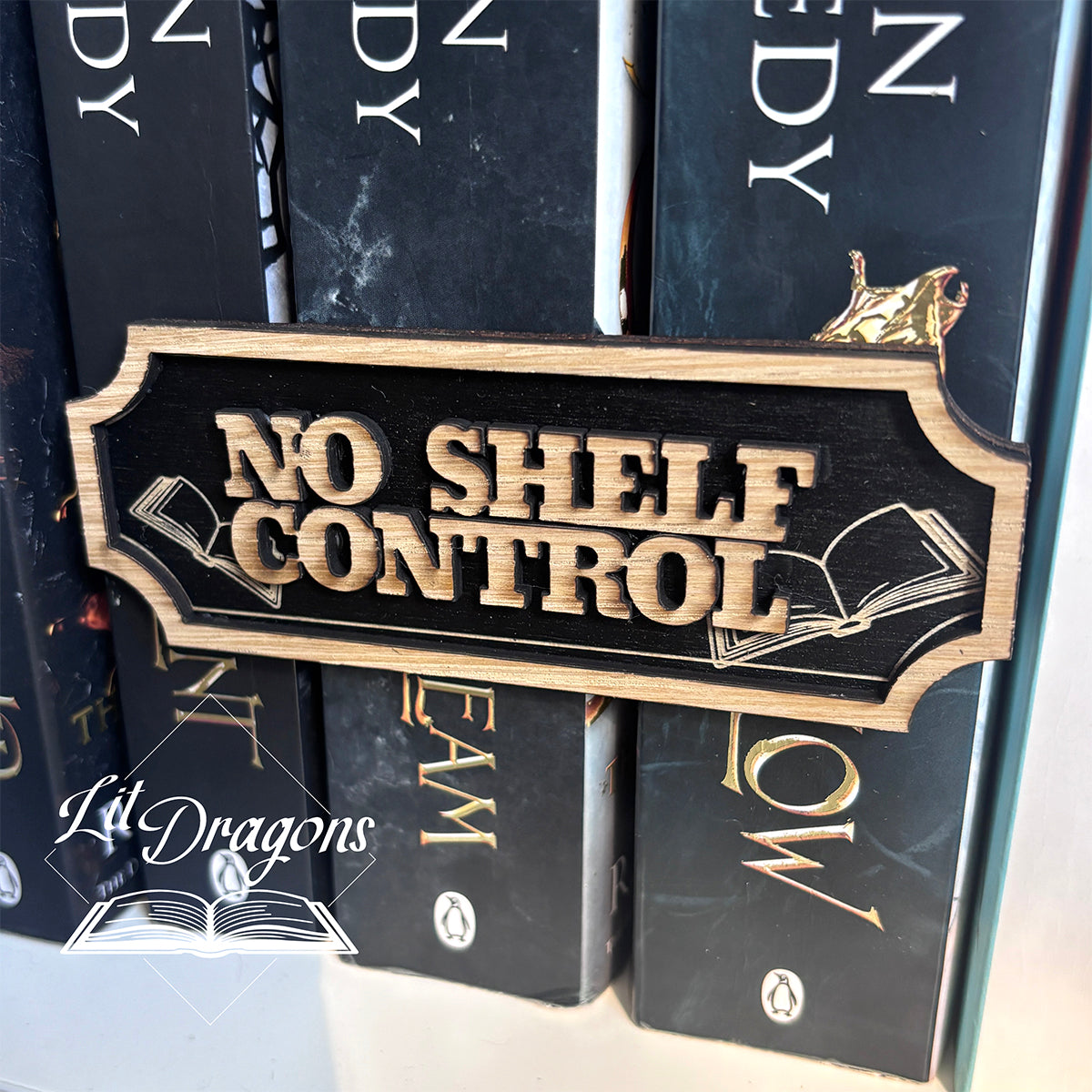 No Shelf Control bookshelf Sign - Floating Shelf Decor