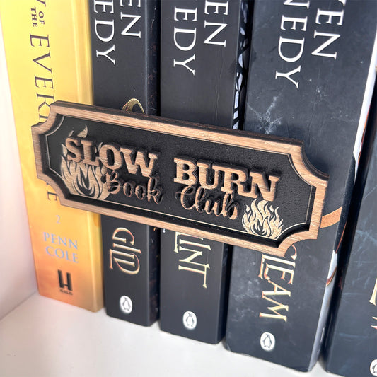 Slow Burn Shelf Sign - Floating Shelf Decor