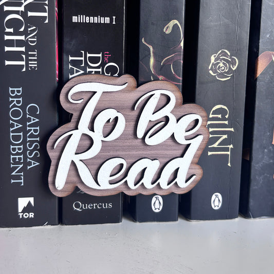 To Be Read Sign - Floating Decor