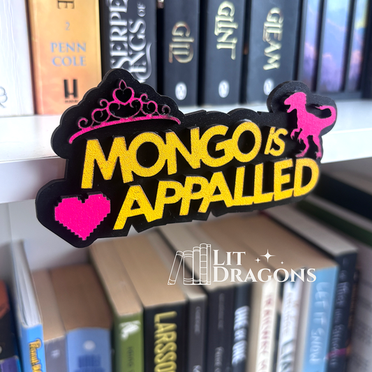 'Mongo Is Appalled' Dungeon Crawler Carl Magnetic Shelf Sign