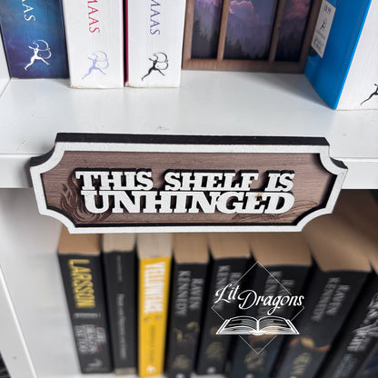 This Shelf is Unhinged Bookshelf Sign - Magnetic Shelf Decor