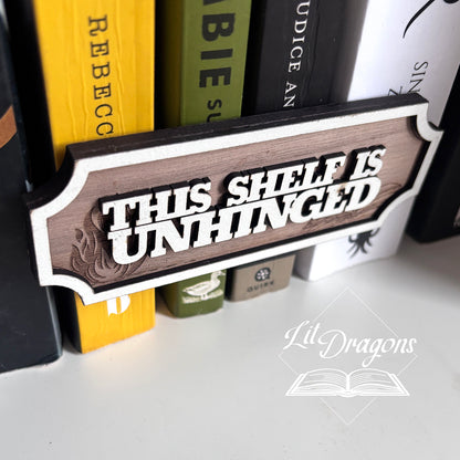 This Shelf is Unhinged Bookshelf Sign - Magnetic Shelf Decor